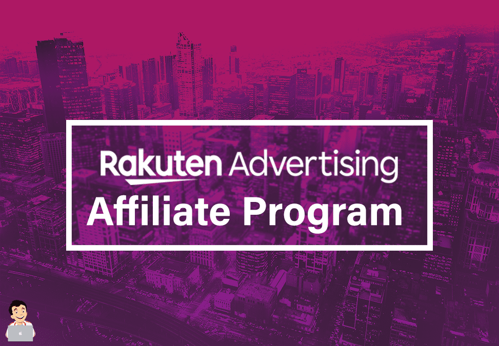 Rakuten Advertising Affiliate Program